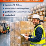Packing & Dispatch Manager Job in Dahej | Pharma Industry | 10–15 Years Experience