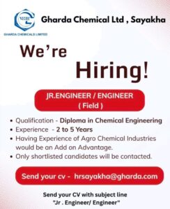 Jr. Engineer / Engineer (Field) Hiring at Gharda Chemicals Limited – Sayakha Unit
