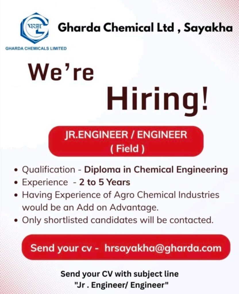 Jr. Engineer / Engineer (Field) Hiring at Gharda Chemicals Limited – Sayakha Unit