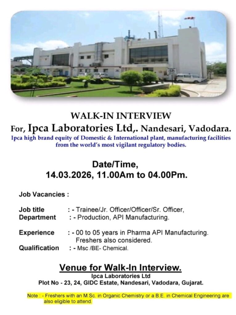 Walk-In Interview at Ipca Laboratories Ltd – Production / API Manufacturing Roles